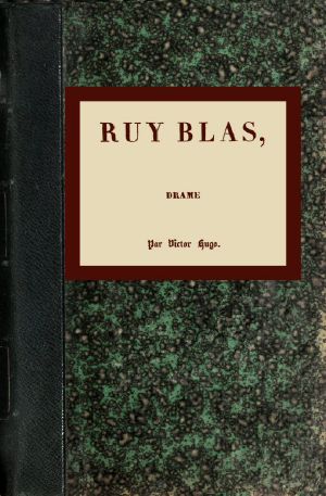 [Gutenberg 60354] • Ruy Blas: Drame